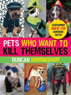 cover image of Pets Who Want to Kill Themselves